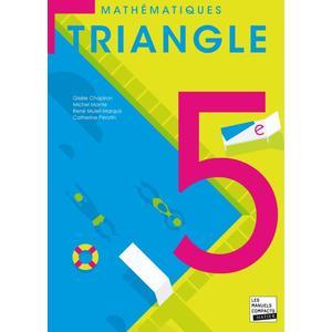 TRIANGLE MATHEMATIQUES 5E ED. 2010 - MANUEL DE L'ELEVE (FORMAT COMPAC