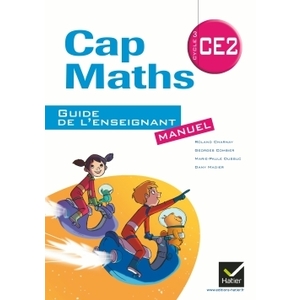 CAP MATHS CE2 ED. 2011, GUIDE DE L'ENSEIGNANT SEUL (EDITION MANUEL) N