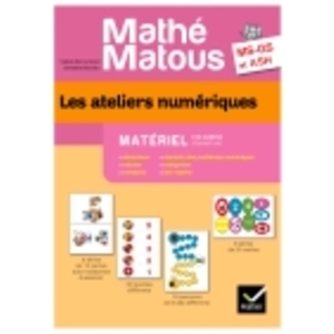 MATHE-MATOUS MS/GS/ASH ED. 2011 - LES ATELIERS NUMERIQUES MATERIEL 10