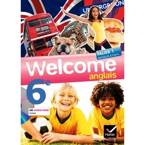 WELCOME ANGLAIS 6E ED. 2011 - MANUEL DE L'ELEVE + CD AUDIO-ROM (FORMA