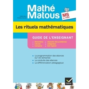 MATHE-MATOUS MS, ED. 2012 - LES RITUELS MATHEMATIQUES, GUIDE PEDAGOGI