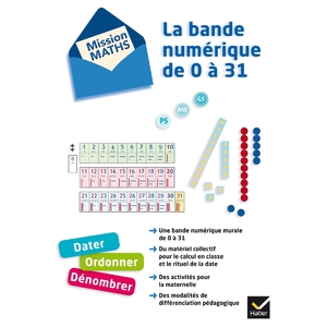 MISSION MATHS - BANDE NUMERIQUE DE 0 A 31 ED. 2012 - MATERIEL POUR LA