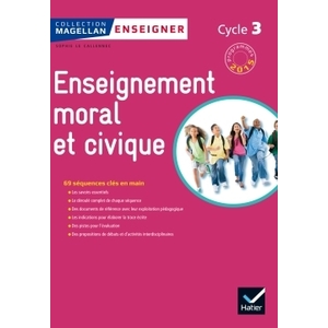 MAGELLAN TOUS CITOYENS ENSEIGNEMENT MORAL ET CIVIQUE CYCLE 3 ED. 2015