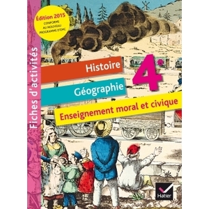 FICHIER D'ACTIVITES HISTOIRE-GEOGRAPHIE ENSEIGNEMENT MORAL ET CIVIQUE