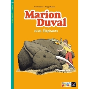 RIBAMBELLE CE2 ED. 2017 - BD MARION DUVAL SOS ELEPHANTS - Y. ET N. PO