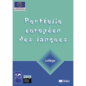 PORTFOLIOS EUROPEENS DES LANGUES - COLLEGE - PORTFOLIO EUROPEEN DES L