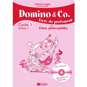 DOMINO AND CO CYCLE 3 NIVEAU 1 - GUIDE PEDAGOGIQUE + FICHES PHOTOCOPI