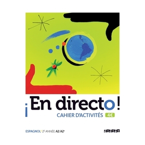 EN DIRECTO ESPAGNOL 2E ANNEE - CAHIER D'ACTIVITES