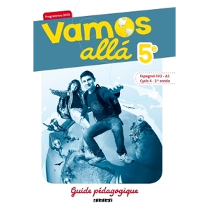 VAMOS ALLA 5E LV2 ESPAGNOL ED.2016 - GUIDE PEDAGOGIQUE