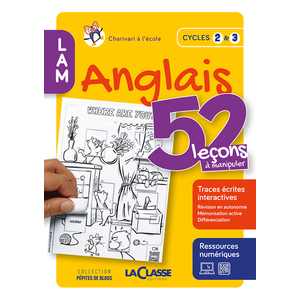 52 LECONS A MANIPULER EN ANGLAIS CYCLE 2 ET 3 (LIVRE + RESSOURCES NUM