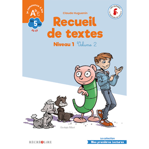 RECUEIL DE TEXTES LES ALPHAS NIVEAU 1 VOLUME 2 GS CP - LA METHODE DE