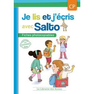 JE LIS ET J'ECRIS AVEC SALTO CP - FICHES PHOTOCOPIABLES