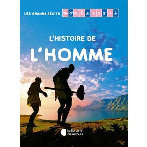 LES GRANDS RECITS MONTESSORI  LHISTOIRE DE LHOMME