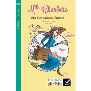 RIBAMBELLE CE2 ED. 2017 - UNE BIEN CURIEUSE FACTRICE - T. ROSS - ALBU