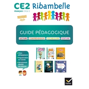 RIBAMBELLE CE2 ED. 2017 - GUIDE PEDAGOGIQUE - LECTURE, ECRITURE, COMP