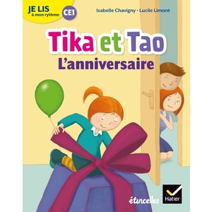 JE LIS A MON RYTHME - LECTURE CE1 ED. 2019 - TIKA ET TAO : L'ANNIVERS