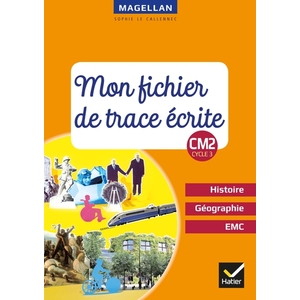 MAGELLAN - HISTOIRE-GEOGRAPHIE-EMC CM2 ED. 2019 - FICHIER DE TRACE EC