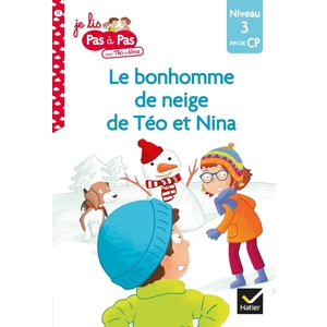 JE LIS PAS A PAS - T17 - TEO ET NINA FIN DE CP NIVEAU 3 - LE BONHOMME