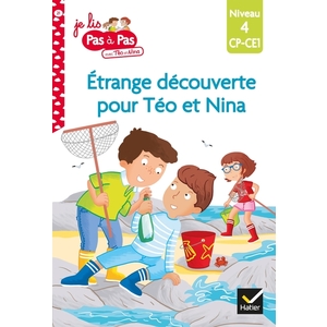 JE LIS PAS A PAS - T21 - TEO ET NINA CP CE1 NIVEAU 4 - ETRANGE DECOUV