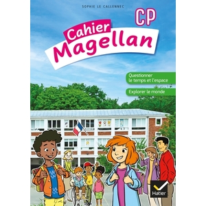 MAGELLAN QUESTIONNER LE TEMPS ET L'ESPACE CP - ED. 2022 - CAHIER DE L