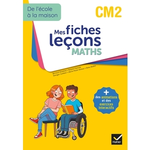 DE L'ECOLE A LA MAISON - MATHS CM2 ED. 2022 - MES FICHES LECONS DE MA