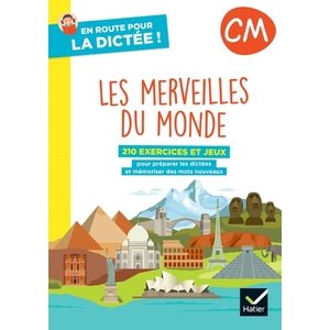 EN ROUTE POUR LA DICTEE ! CM - LES MERVEILLES DU MONDE - ED. 2022- CA