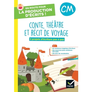 EN ROUTE POUR LA PRODUCTION D'ECRITS CM - CONTE, THEATRE ET RECIT DE