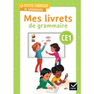LA PETITE FABRIQUE DE GRAMMAIRE - FRANCAIS CE1 ED. 2023 - MES LIVRETS