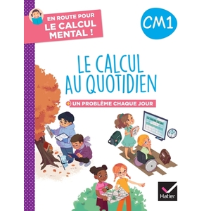 EN ROUTE POUR LE CALCUL MENTAL ! LE CALCUL AU QUOTIDIEN CM1 - ED. 202