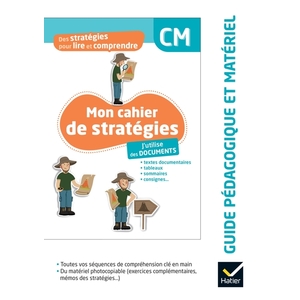 DES STRATEGIES POUR LIRE ET COMPRENDRE- J'UTILISE DES DOCUMENTS CM -