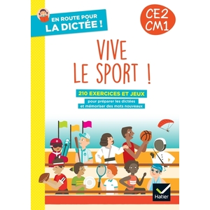 EN ROUTE POUR LA DICTEE CE2-CM1 ! VIVE LE SPORT ! ED. 2024 - CAHIER E