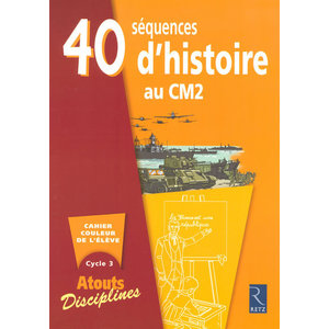 40 SEQUENCES D'HISTOIRE AU CM2