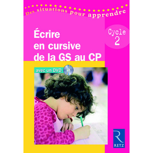 ECRIRE EN CURSIVE DE LA GS AU CP (+ DVD)