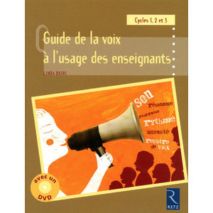 GUIDE DE LA VOIX A L'USAGE DES ENSEIGNANTS (+ DVD)
