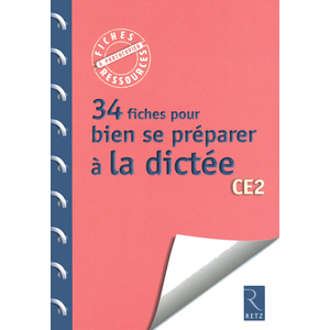 34 FICHES POUR BIEN SE PREPARER A LA DICTEE