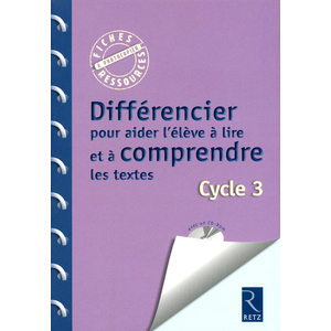 DIFFERENCIER POUR AIDER L'ELEVE A LIRE ET A COMPRENDRE LES TEXTES (+