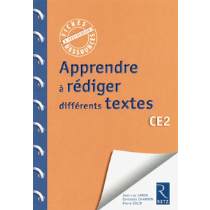 APPRENDRE A REDIGER DIFFERENTS TEXTES