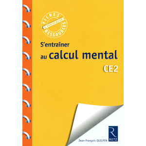 S'ENTRAINER AU CALCUL MENTAL CE2