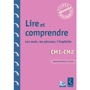 LIRE ET COMPRENDRE CM1-CM2 - LES MOTS, LES PHRASES, L'IMPLICITE + CD
