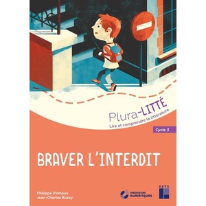 BRAVER L'INTERDIT CYCLE 3 + CD - LIRE ET COMPRENDRE LA LITTERATURE AU