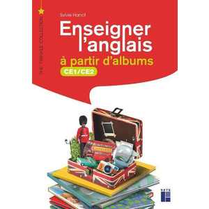 ENSEIGNER L'ANGLAIS A PARTIR D'ALBUMS CE1-CE2 + CD-ROM + TELECHARGEME