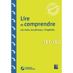LIRE ET COMPRENDRE LES MOTS, LES PHRASES, L'IMPLICITE CE1-CE2 + TELEC
