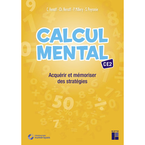 CALCUL MENTAL CE2 - ACQUERIR ET MEMORISER DES STRATEGIES + TELECHARGE