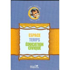VIVRE A MAYOTTE, ESPACE TEMPS EDUCATION CIVIQUE, CYCLE 2, CP-CE1, ELE
