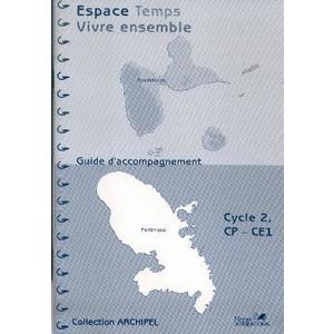 ESPACE TEMPS VIVRE ENSEMBLE CYCLE 2 GUADELOUPE/MARTINIQUE GUIDE PEDAG