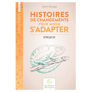 HISTOIRES DE CHANGEMENT POUR MIEUX S'ADAPTER